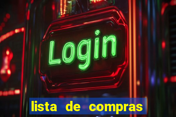 lista de compras supermercado completa para 2 pessoas lista de compras de supermercado mensal para 2 pessoas com quantidade pdf